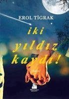 Iki Yildiz Kaydi - Tigrak, Erol