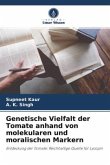 Genetische Vielfalt der Tomate anhand von molekularen und moralischen Markern