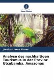 Analyse des nachhaltigen Tourismus in der Provinz Utcubamba, Amazonas
