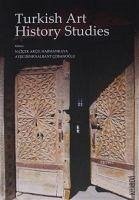 Turkish Art History Studies - Kolektif; cicek Akcil Harmankaya, N.