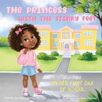 The Princess with the Stinky Feet on Her First Day of School