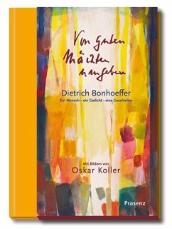 Von guten Mächten umgeben - Bonhoeffer, Dietrich
