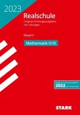 STARK Original-Prüfungen Realschule 2023 - Mathematik II/III - Bayern