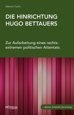 Die Hinrichtung Hugo Bettauers - Fuchs, Valentin