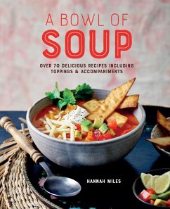 A Bowl of Soup (eBook, ePUB) - Miles, Hannah