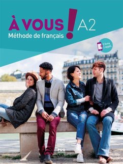 À vous ! A2. Kurs- und Arbeitsbuch + App - Tissot, Antoine;Petit, Florian;Bigot-Tessier, Marine