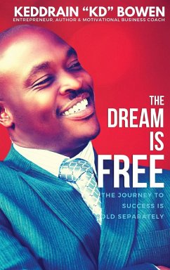 The Dream Is Free - Bowen, Keddrain