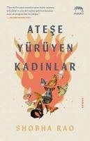 Atese Yürüyen Kadinlar - Rao, Shobha