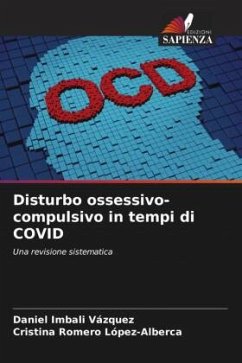 Disturbo ossessivo-compulsivo in tempi di COVID - Imbali Vázquez, Daniel;Romero López-Alberca, Cristina