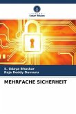 MEHRFACHE SICHERHEIT