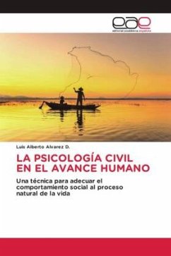LA PSICOLOGÍA CIVIL EN EL AVANCE HUMANO - Alvarez D., Luis Alberto