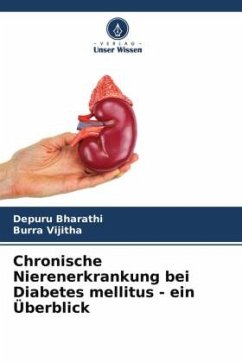 Chronische Nierenerkrankung bei Diabetes mellitus - ein Überblick - Bharathi, Depuru;Vijitha, Burra