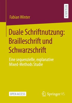Duale Schriftnutzung: Brailleschrift und Schwarzschrift - Winter, Fabian