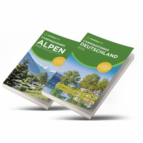 camping.info Campingführer Deutschland & Alpen 2023 camping.info Campingführer Deutschland & Alpen 2023