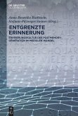 Entgrenzte Erinnerung