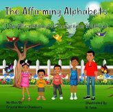 The Affirming Alphabets (eBook, ePUB) The Affirming Alphabets (eBook, ePUB)