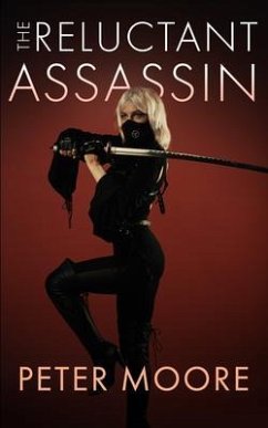 The Reluctant Assassin (eBook, ePUB) - Moore, Peter