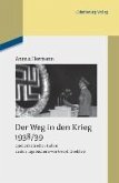 Der Weg in den Krieg 1938/39 (eBook, PDF)