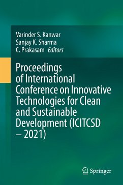 Proceedings of International Conference on Innovative Technologies for Clean and Sustainable Development (ICITCSD – 2021) (eBook, PDF)