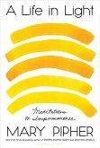A Life in Light (eBook, ePUB) A Life in Light (eBook, ePUB)