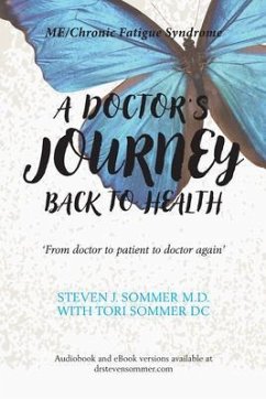 A Doctor's Journey Back to Health (eBook, ePUB) - Sommer, Steven