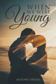 When We Were Young (eBook, ePUB)