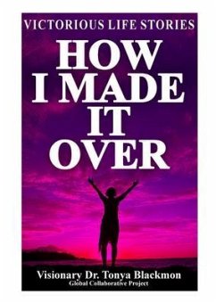 How I Made it Over (eBook, ePUB) - Blackmon, Tonya