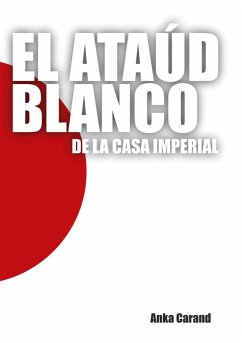 El Ataúd Blanco de la Casa Imperial (eBook, ePUB)