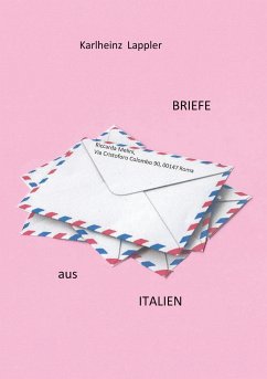 Briefe aus Italien (eBook, ePUB) - Lappler, Karlheinz