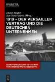 1919 - Der Versailler Vertrag und die deutschen Unternehmen (eBook, PDF)