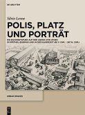 Polis, Platz und Porträt (eBook, PDF)