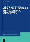 Graded Algebras in Algebraic Geometry (eBook, PDF)