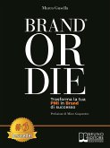 Brand Or Die (eBook, ePUB)