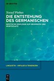 Die Entstehung des Germanischen (eBook, PDF)