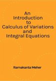 An Introduction to Calculus of variations and Integral Equations (eBook, PDF)