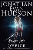 Stake Me Thrice (Vampires vs Vampires, Superpowered Trilogy, #2) (eBook, ePUB)