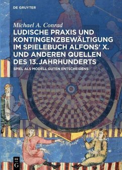 Cover Ludische Praxis und Kontingenzbewältigung im Spielebuch Alfons? X. und anderen Quellen des 13. Jahrhunderts (eBook, PDF)