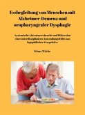Essbegleitung von Menschen mit Alzheimer-Demenz und oropharyngealer Dysphagie - ein systematisches Review (eBook, PDF)