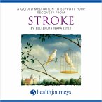 A Guided Meditation To Support Your Recovery From Stroke (MP3-Download)