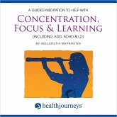 A Guided Meditation to Help with Concentration Focus & Learning (Including ADD ADHD & LD) (MP3-Download)