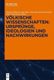 Völkische Wissenschaften: Ursprünge, Ideologien und Nachwirkungen (eBook, PDF)