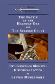 The Battle at the Halfway Oak and The Spanish Count (eBook, ePUB)
