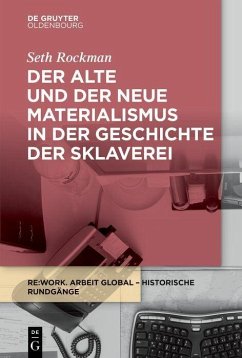 Cover Der alte und der neue Materialismus in der Geschichte der Sklaverei (eBook, PDF)