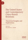 The United States and Contemporary China-Russia Relations (eBook, PDF)