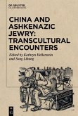 China and Ashkenazic Jewry: Transcultural Encounters (eBook, PDF)