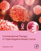Combinational Therapy in Triple Negative Breast Cancer (eBook, ePUB)