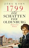 1799 - Die Schatten von Oldenburg (eBook, ePUB)