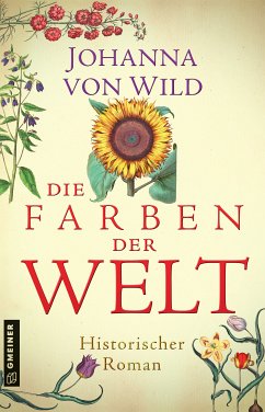 Die Farben der Welt (eBook, ePUB) - von Wild, Johanna