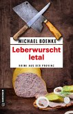 Leberwurscht letal (eBook, PDF)