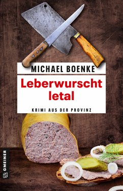 Leberwurscht letal (eBook, PDF) - Boenke, Michael